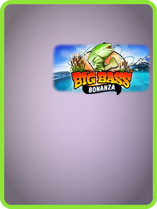 Big Bass Bonanza